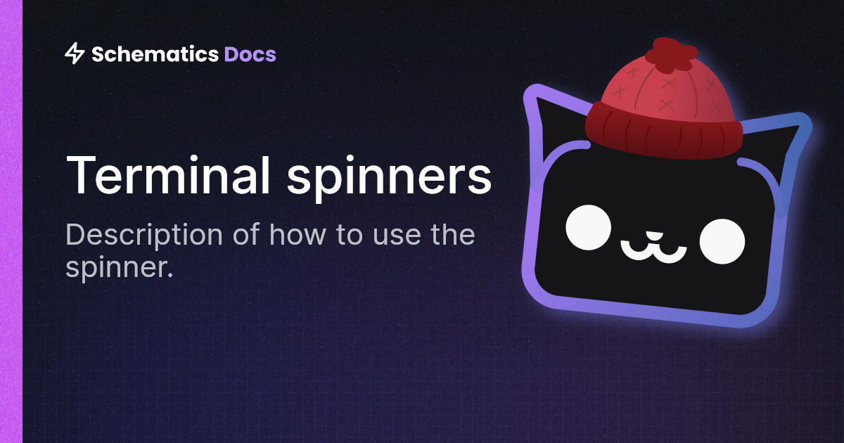 Terminal spinners Schematics Documentation